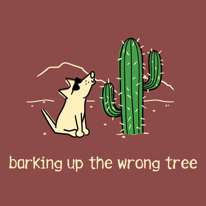 Barking Up The Wrong Tree - Classic Tee