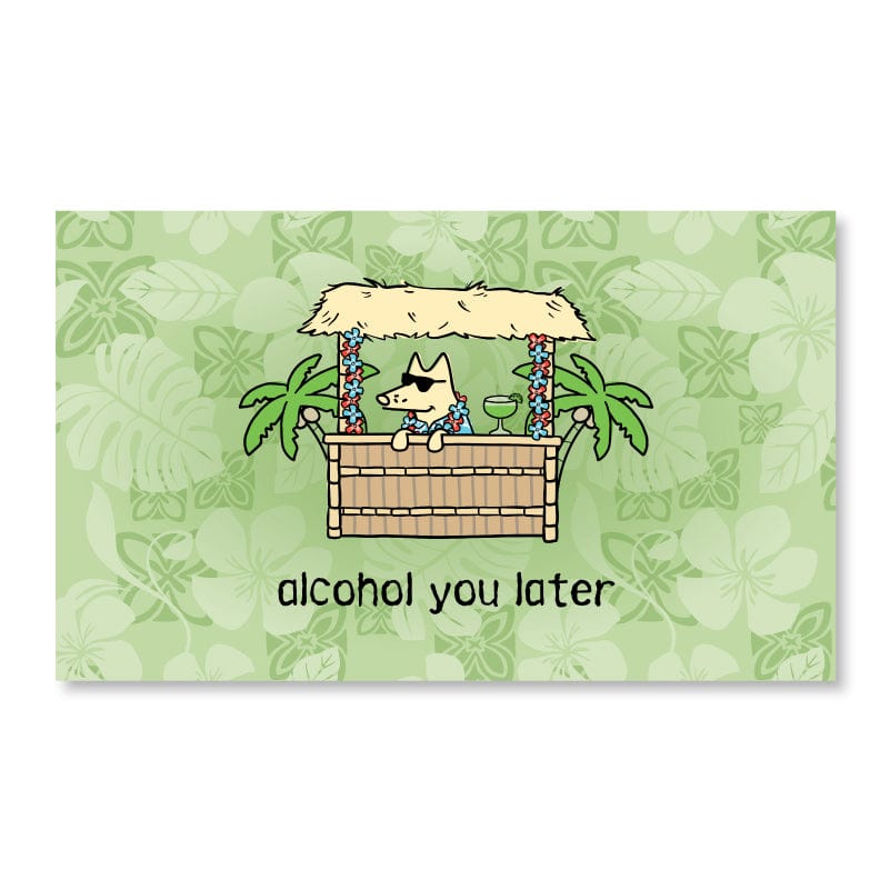 Alcohol You Later - Beach Towel