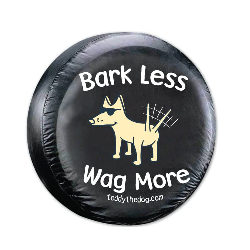 Bark Less Wag More - Tire Cover