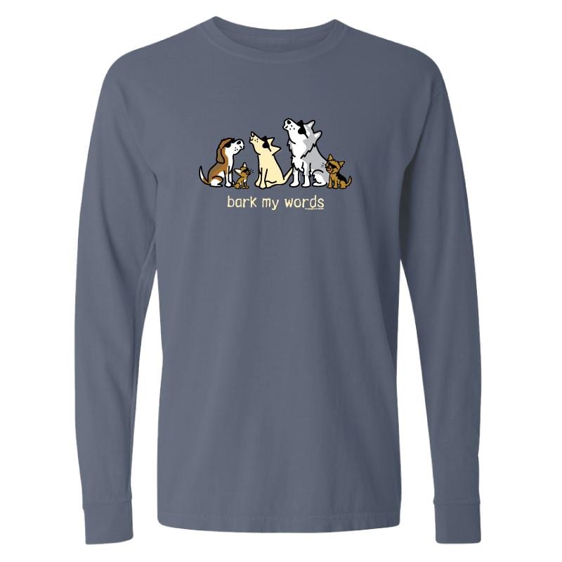 Bark My Words  - Classic Long-Sleeve T-Shirt