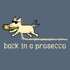 Back In A Prosecco - Classic Tee