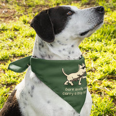 Bark Loudly and Carry a Big Stick - Doggie Bandana